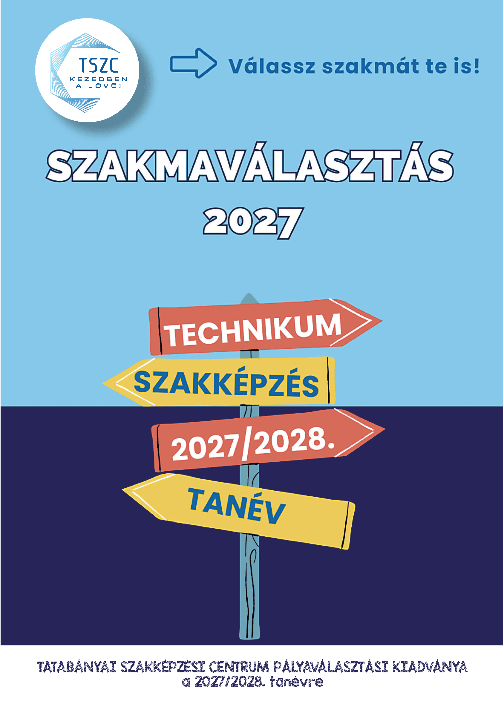 Szakmaválasztás 2027 kiadványunk megjelent